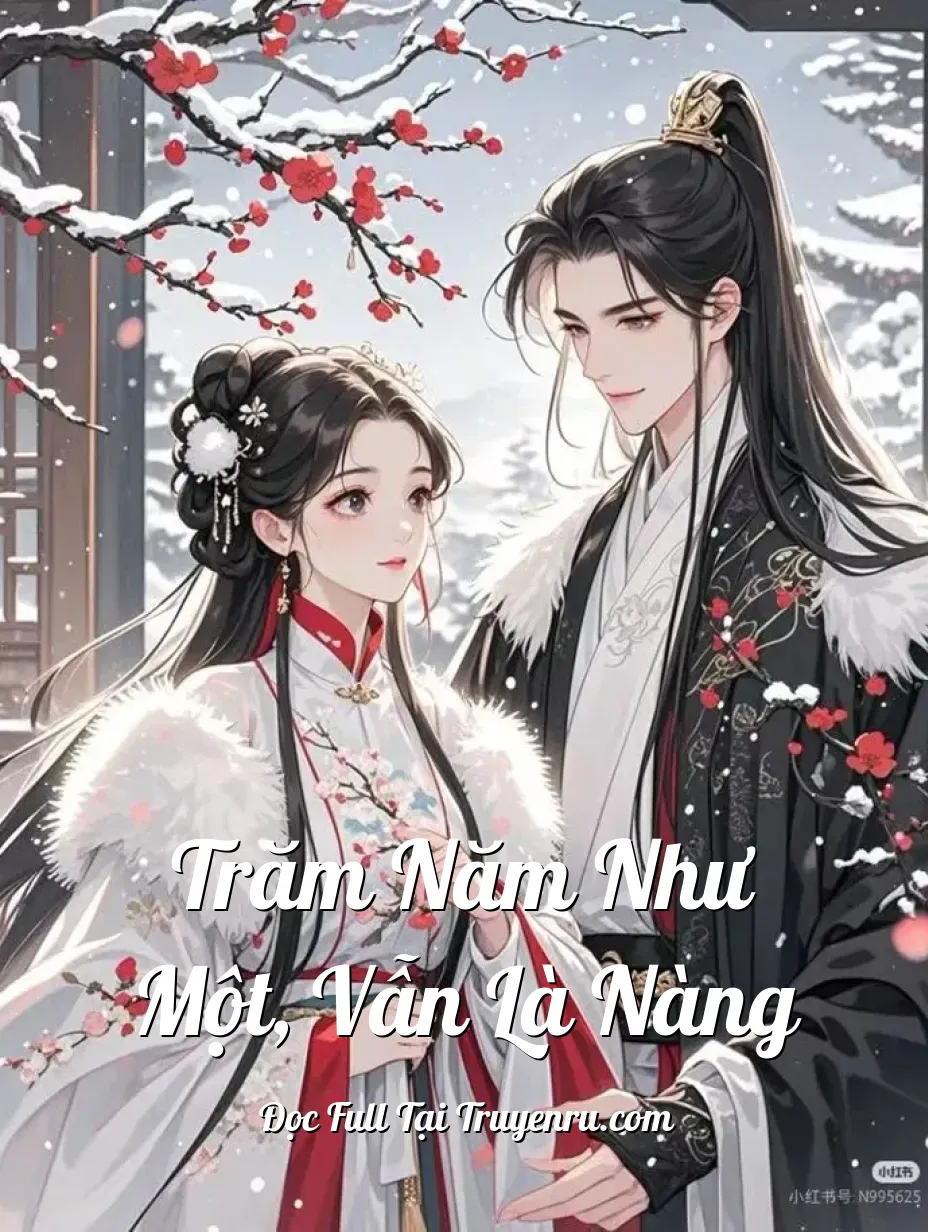 Trăm Năm Như Một, Vẫn Là Nàng