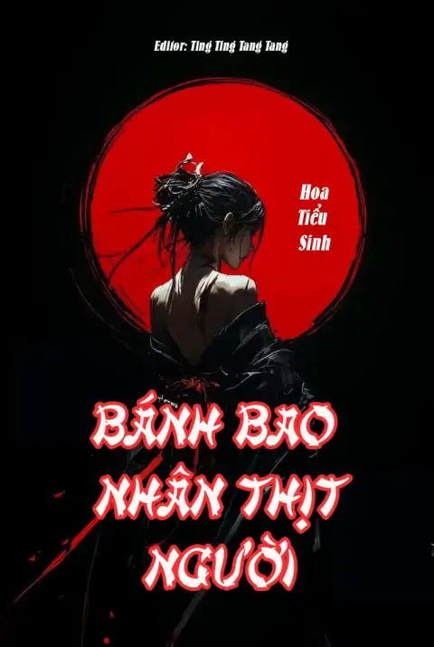 KỲ ÁN TRUNG QUỐC: BÁNH BAO NHÂN THỊT NGƯỜI