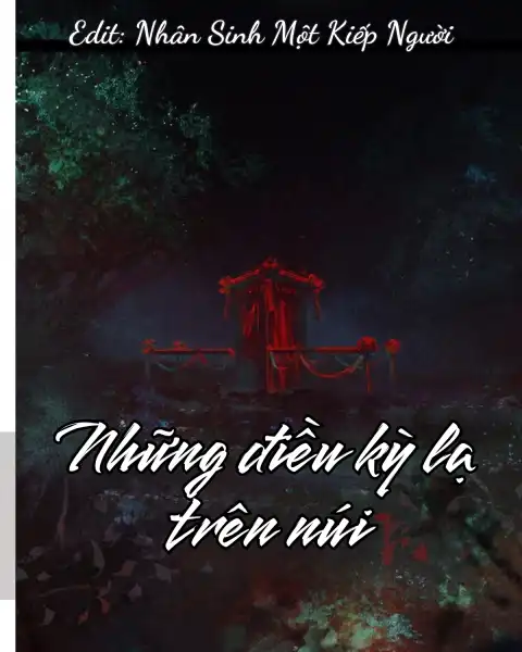 Bìa truyện NHỮNG ĐIỀU KỲ LẠ TRÊN NÚI