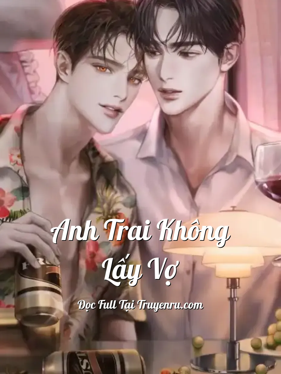 Bìa truyện Anh Trai Không Lấy Vợ