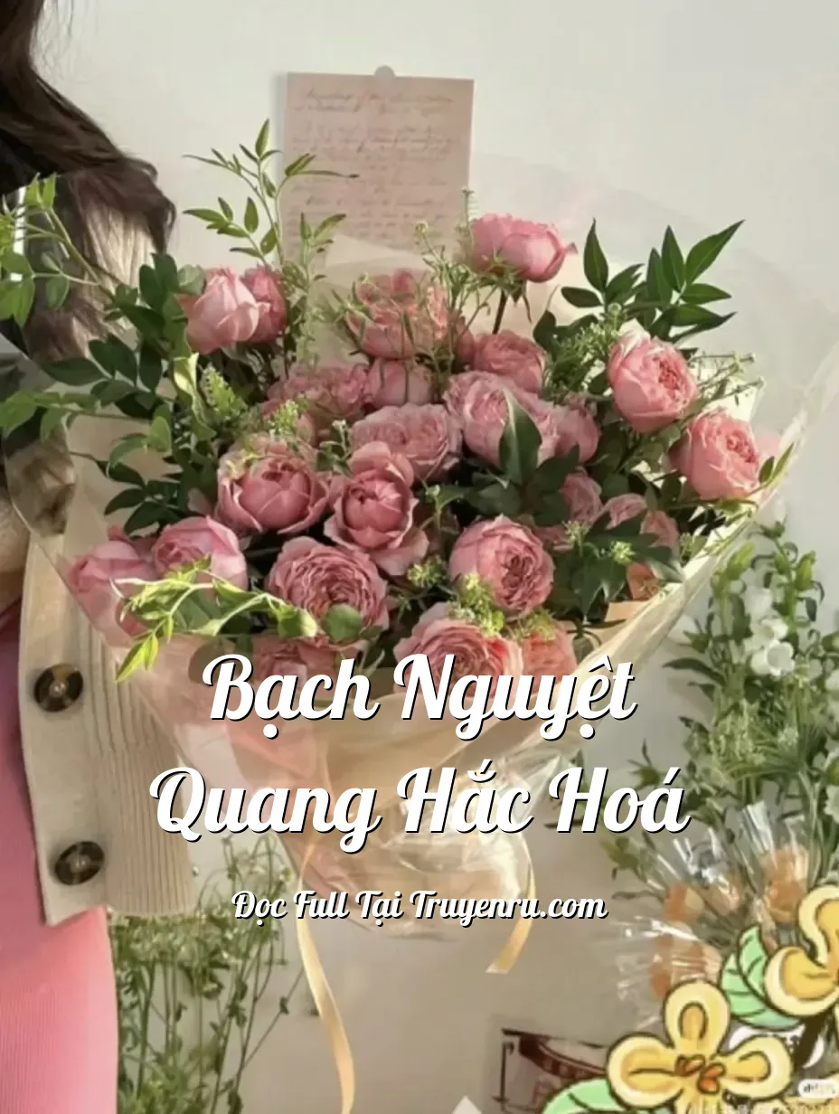 Bìa truyện BẠCH NGUYỆT QUANG HẮC HOÁ