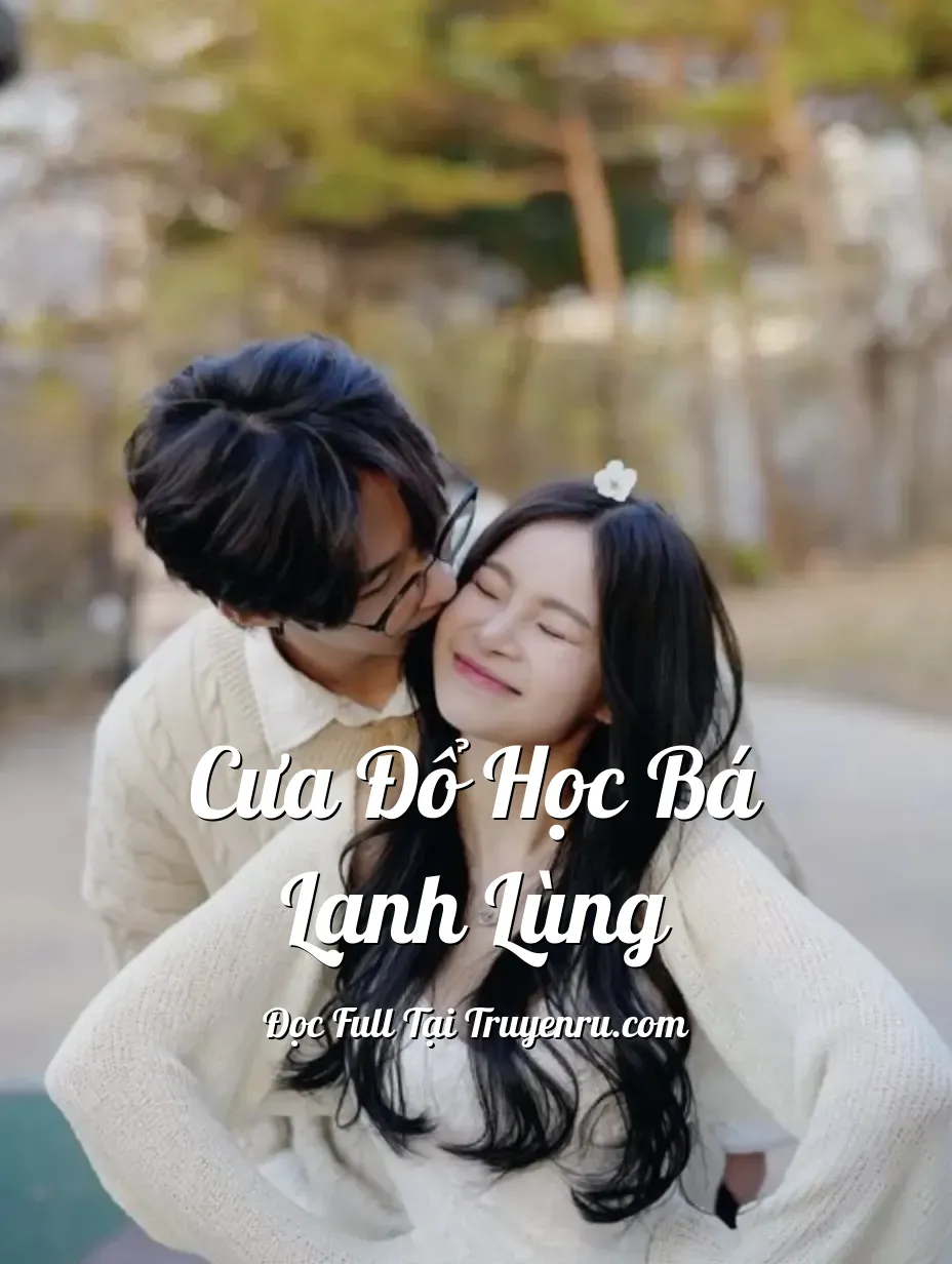 Bìa truyện CƯA ĐỔ HỌC BÁ LẠNH LÙNG
