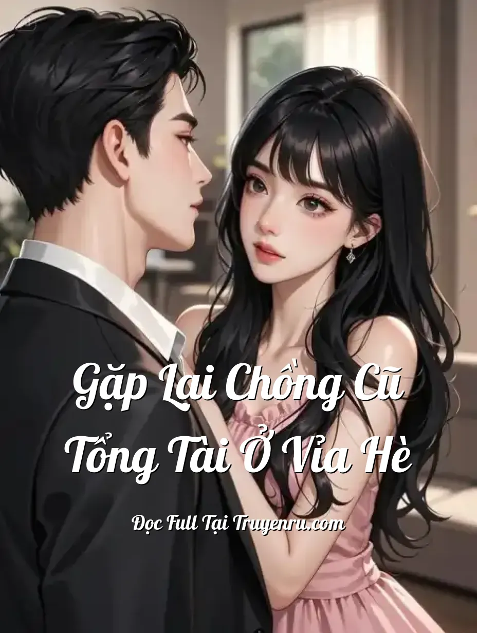 Bìa truyện Gặp Lại Chồng Cũ Tổng Tài Ở Vỉa Hè