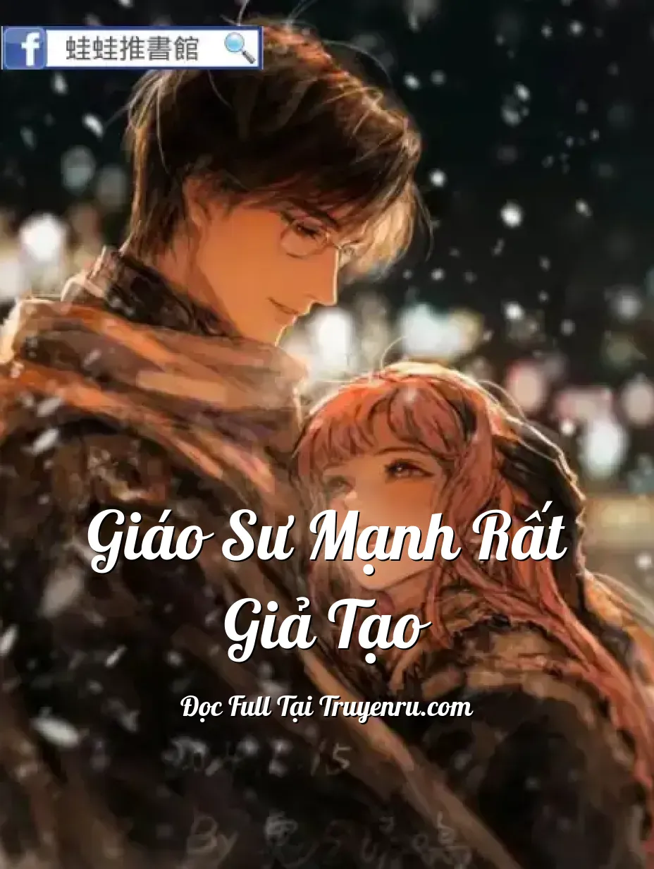 Bìa truyện Giáo sư Mạnh rất giả tạo