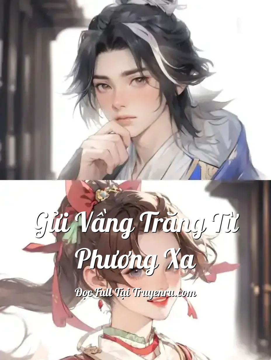 Bìa truyện Gửi Vầng Trăng Từ Phương Xa