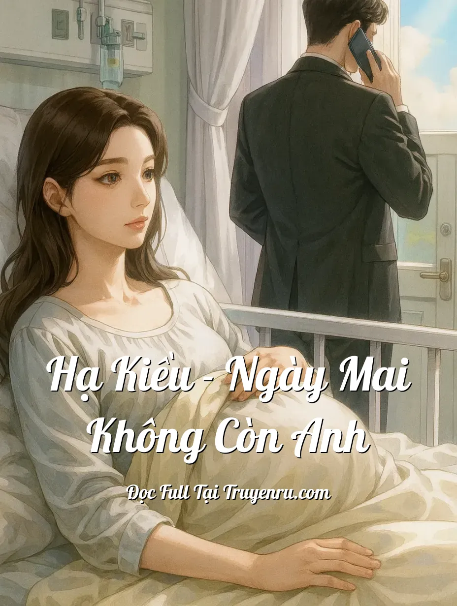 Bìa truyện Hạ Kiều - Ngày Mai Không Còn Anh