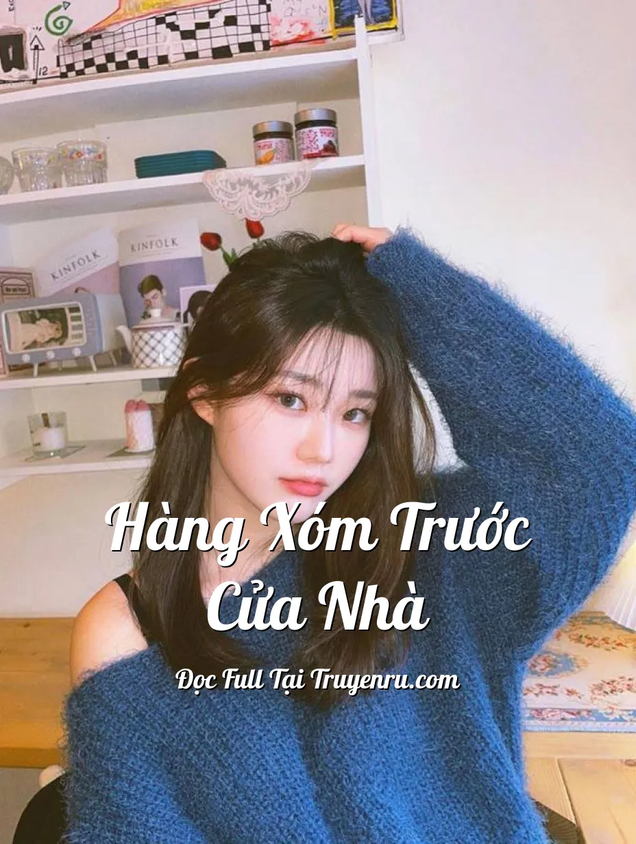 Bìa truyện Hàng Xóm Trước Cửa Nhà
