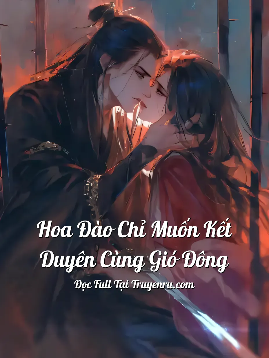 Bìa truyện Hoa Đào Chỉ Muốn Kết Duyên Cùng Gió Đông