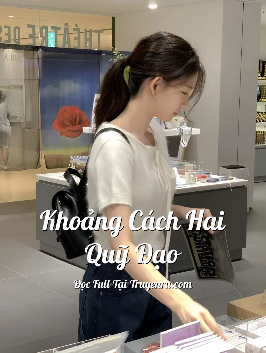 Bìa truyện KHOẢNG CÁCH HAI QUỸ ĐẠO