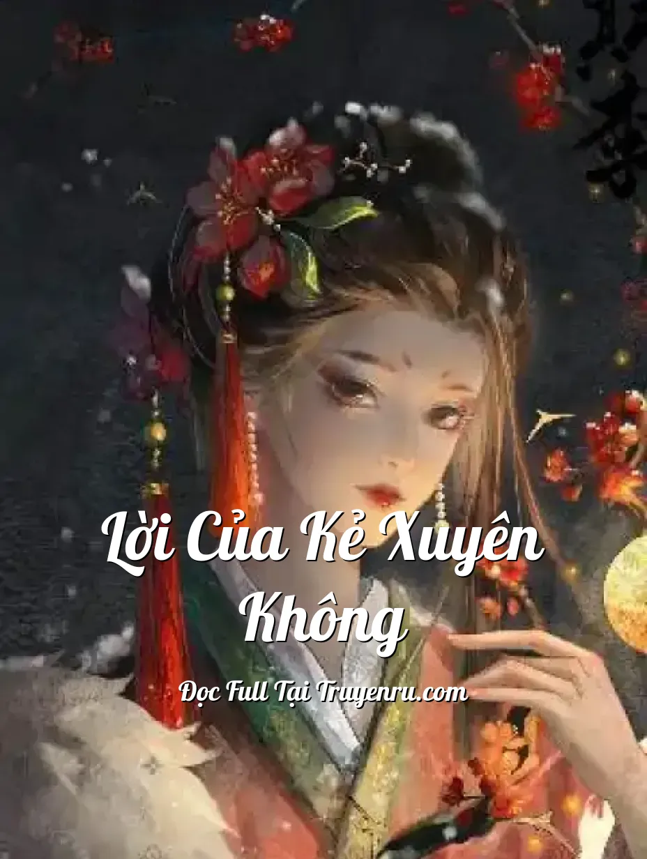 Bìa truyện Lời Của Kẻ Xuyên Không