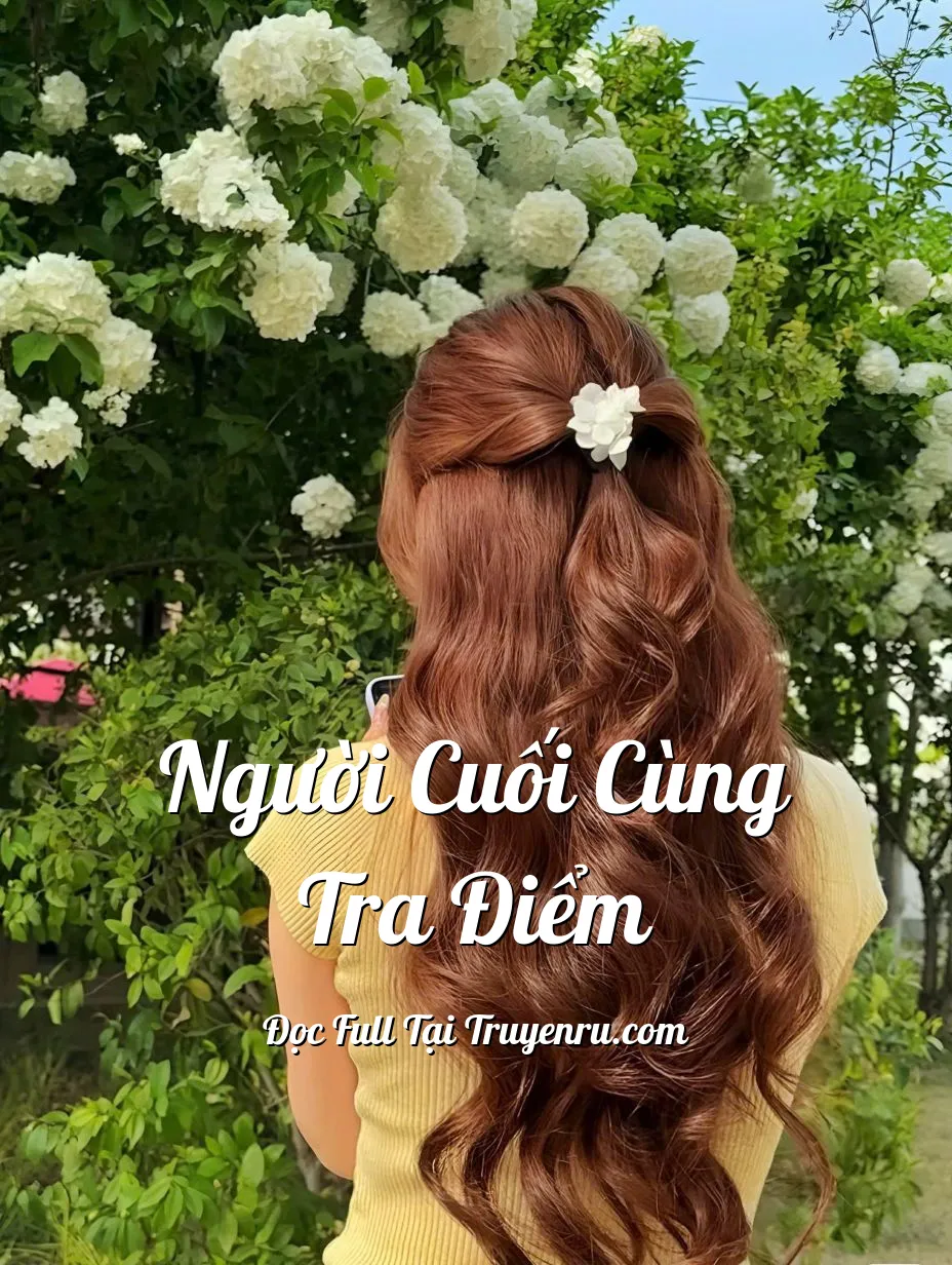 Bìa truyện NGƯỜI CUỐI CÙNG TRA ĐIỂM