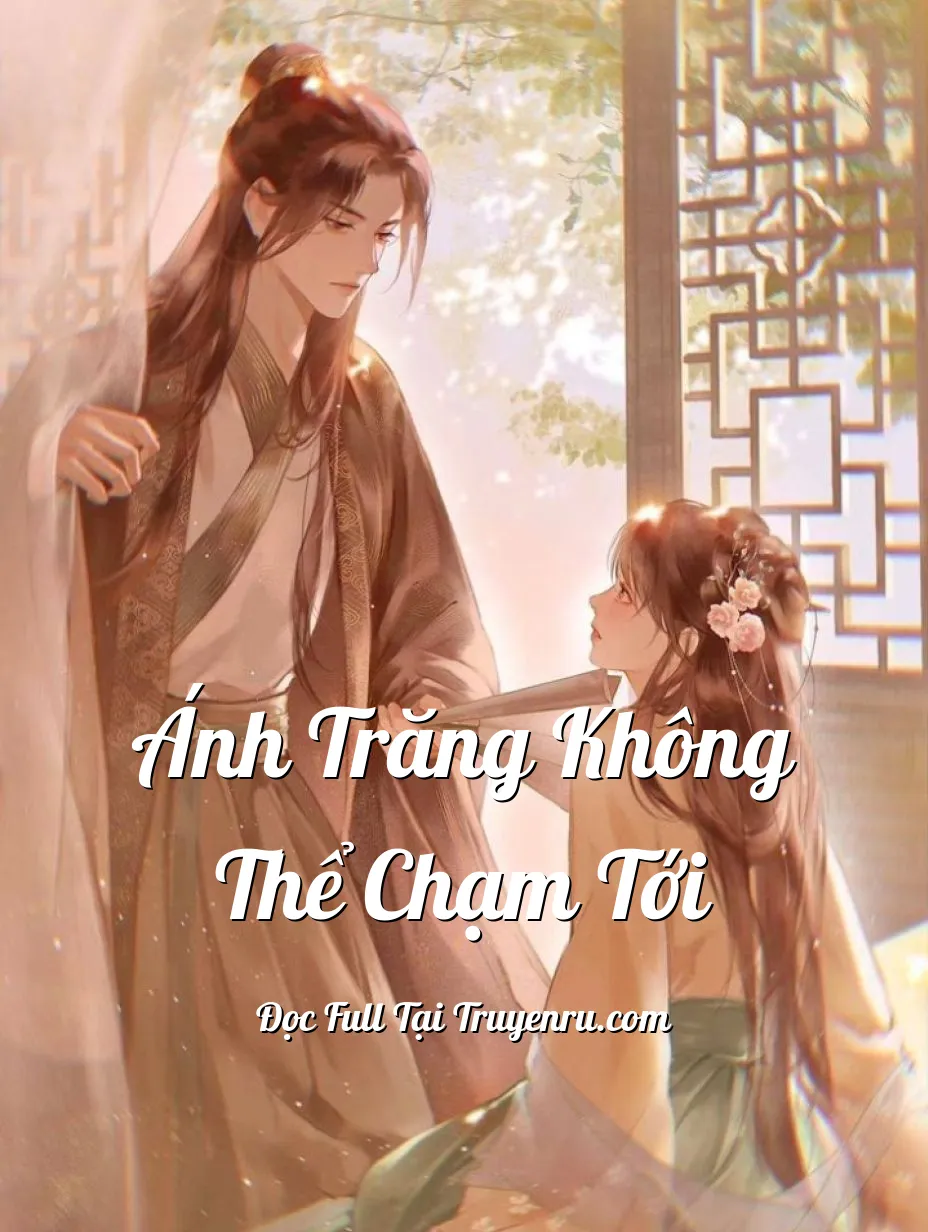 Bìa truyện Ánh Trăng Không Thể Chạm Tới