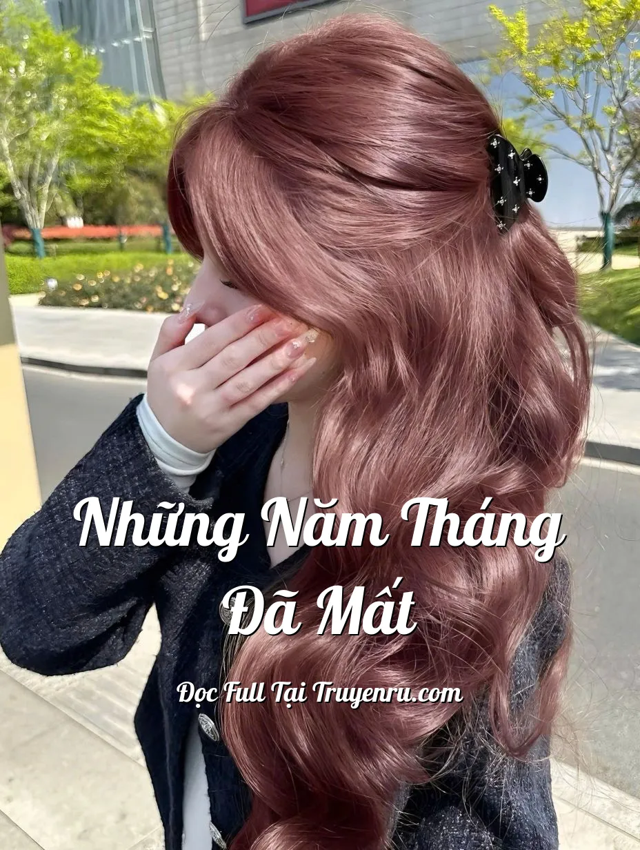 Bìa truyện NHỮNG NĂM THÁNG ĐÃ MẤT