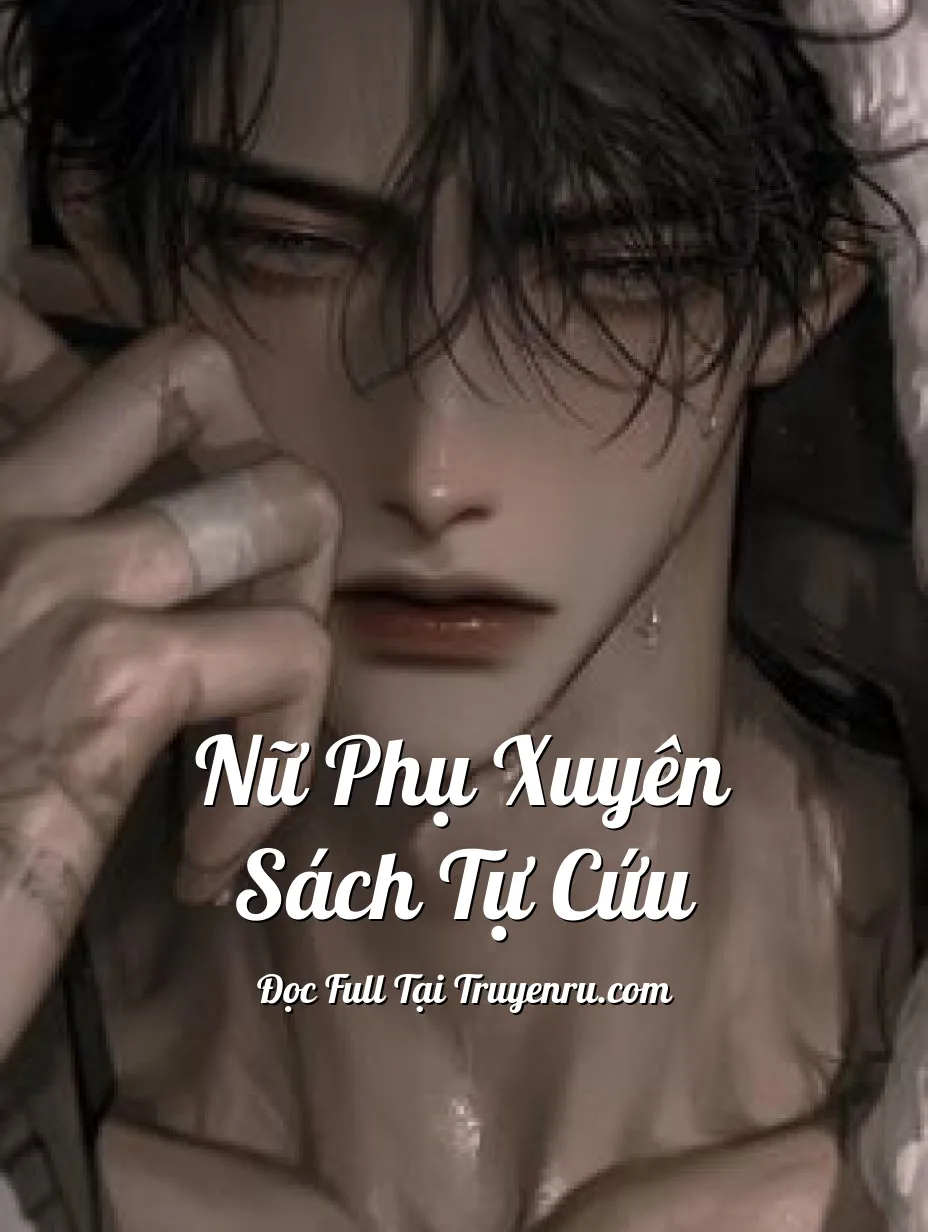 Bìa truyện Nữ Phụ Xuyên Sách Tự Cứu