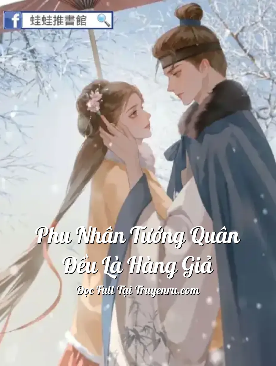 Bìa truyện Phu nhân tướng quân đều là hàng giả