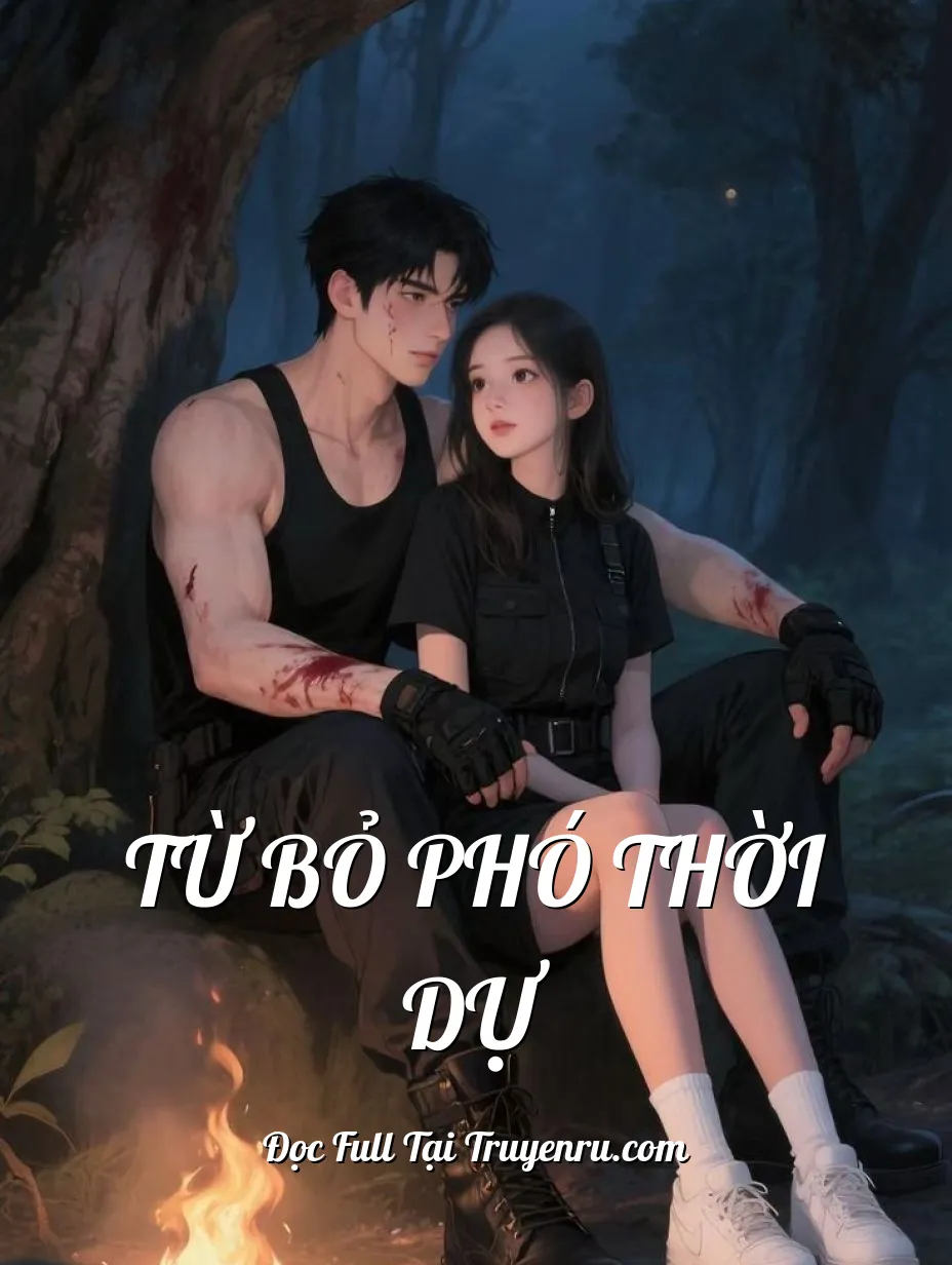 TỪ BỎ PHÓ THỜI DỰ