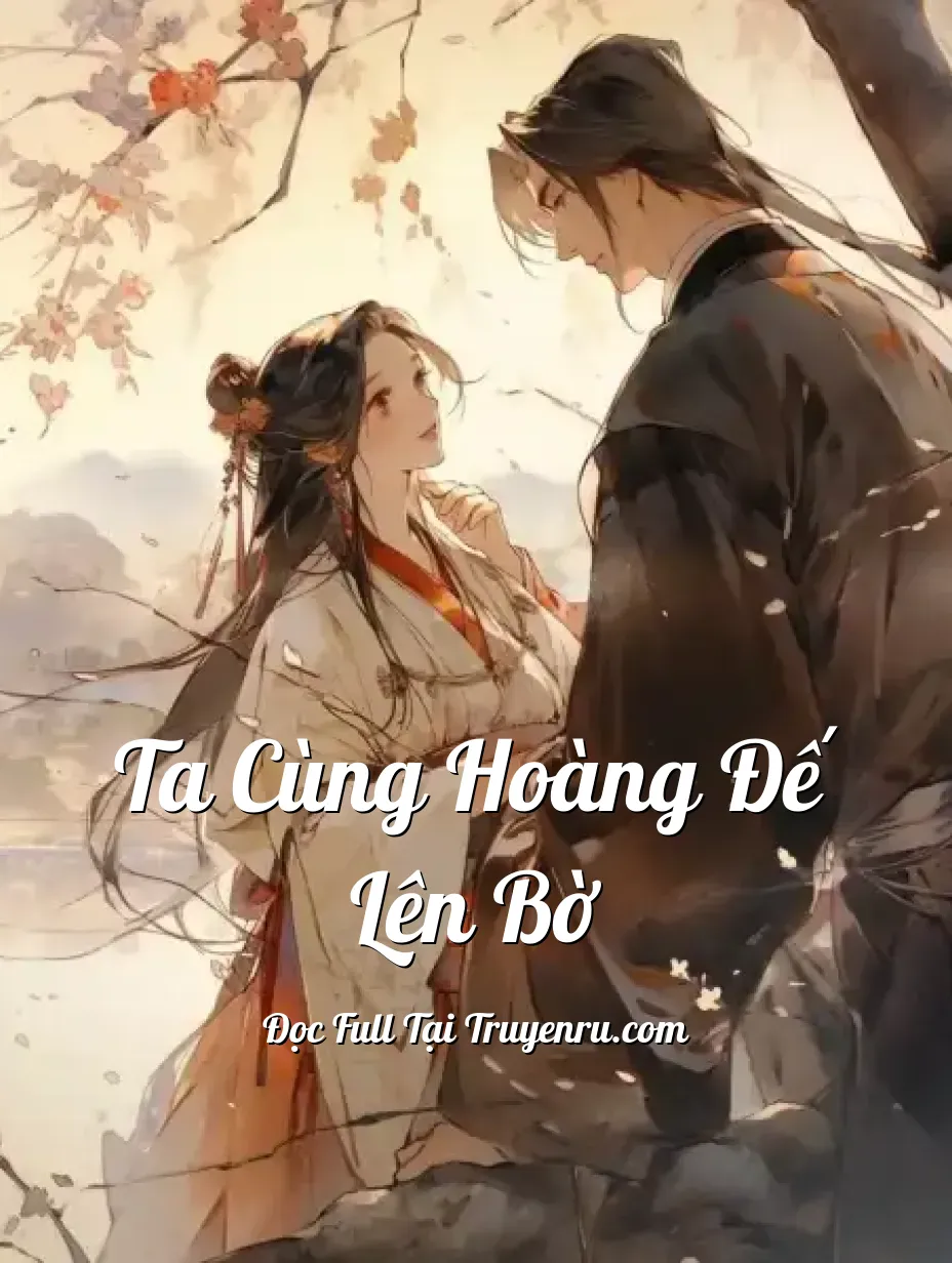Bìa truyện Ta cùng Hoàng đế lên bờ