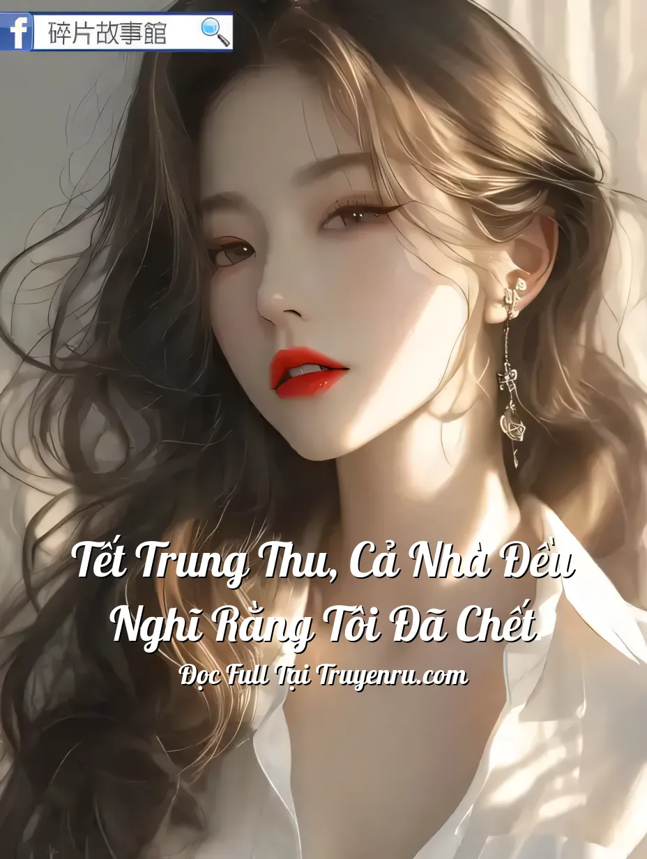 Bìa truyện Tết Trung Thu, Cả Nhà Đều Nghĩ Rằng Tôi Đã Chết