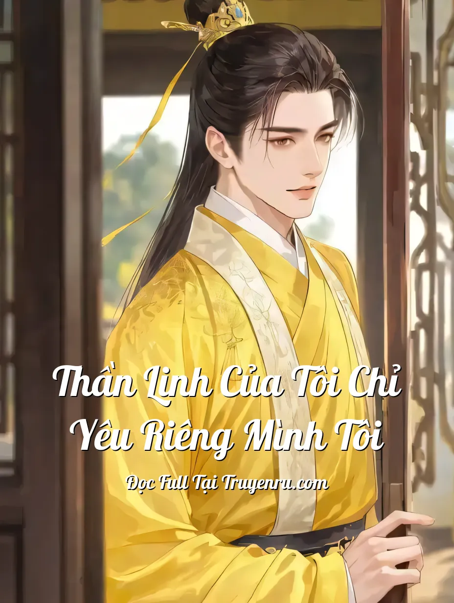 Bìa truyện Thần Linh Của Tôi Chỉ Yêu Riêng Mình Tôi