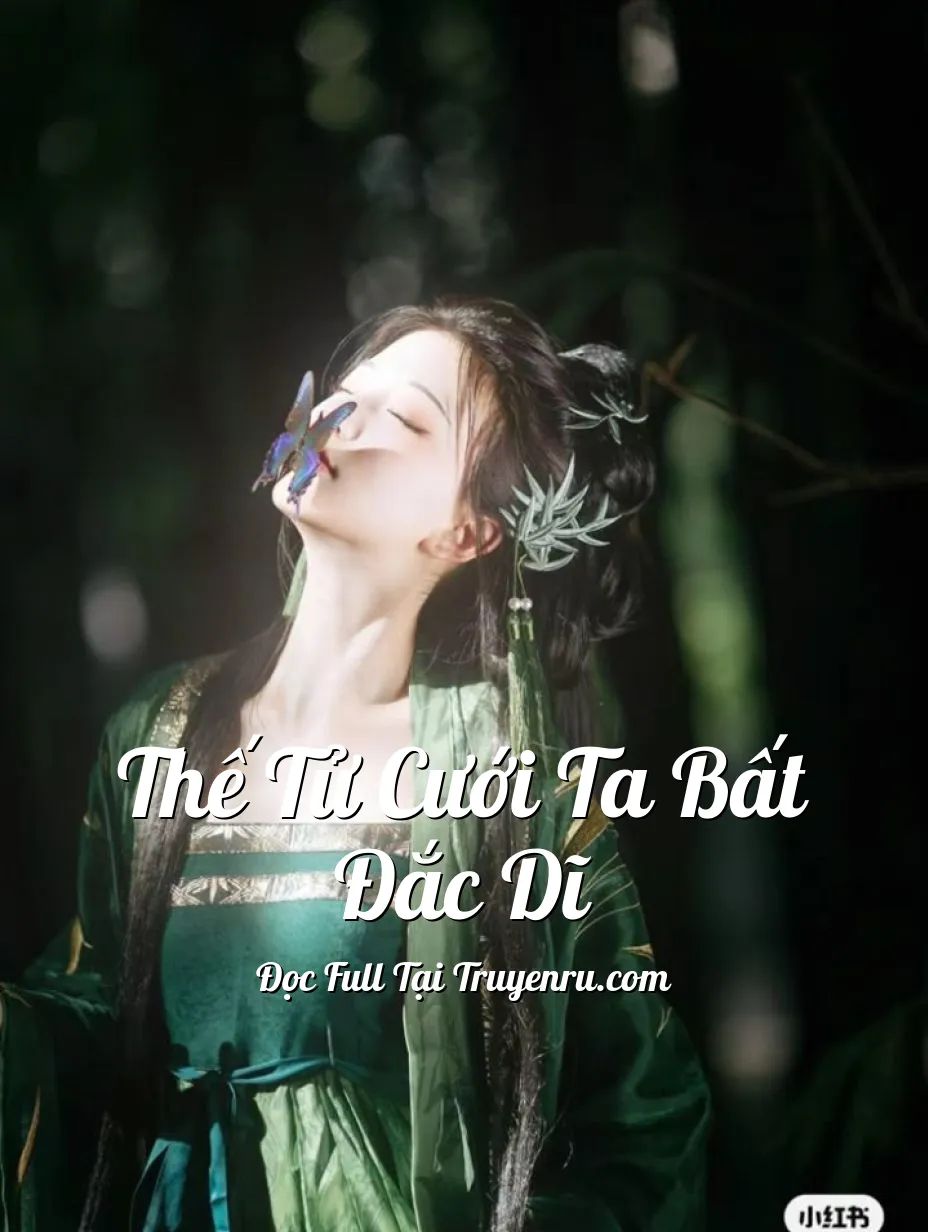 Bìa truyện Thế Tử Cưới Ta Bất Đắc Dĩ