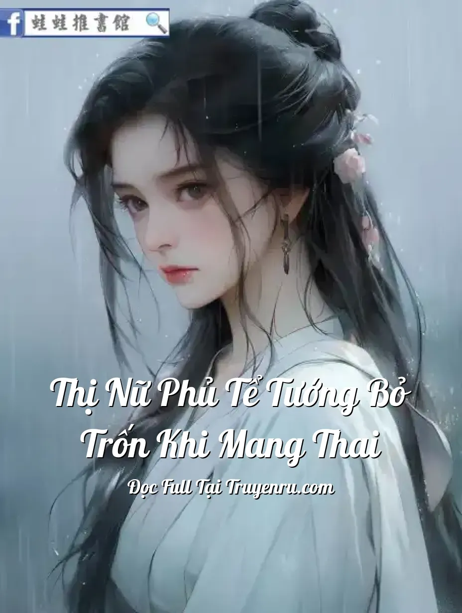 Bìa truyện Thị Nữ Phủ Tể Tướng Bỏ Trốn Khi Mang Thai