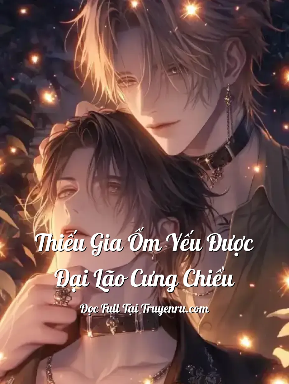 Bìa truyện Thiếu Gia Ốm Yếu Được Đại Lão Cưng Chiều