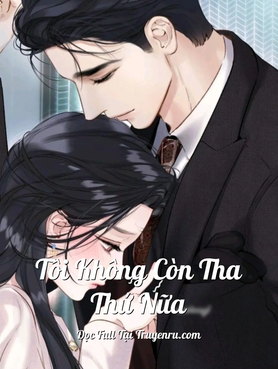 Tôi Không Còn Tha Thứ Nữa