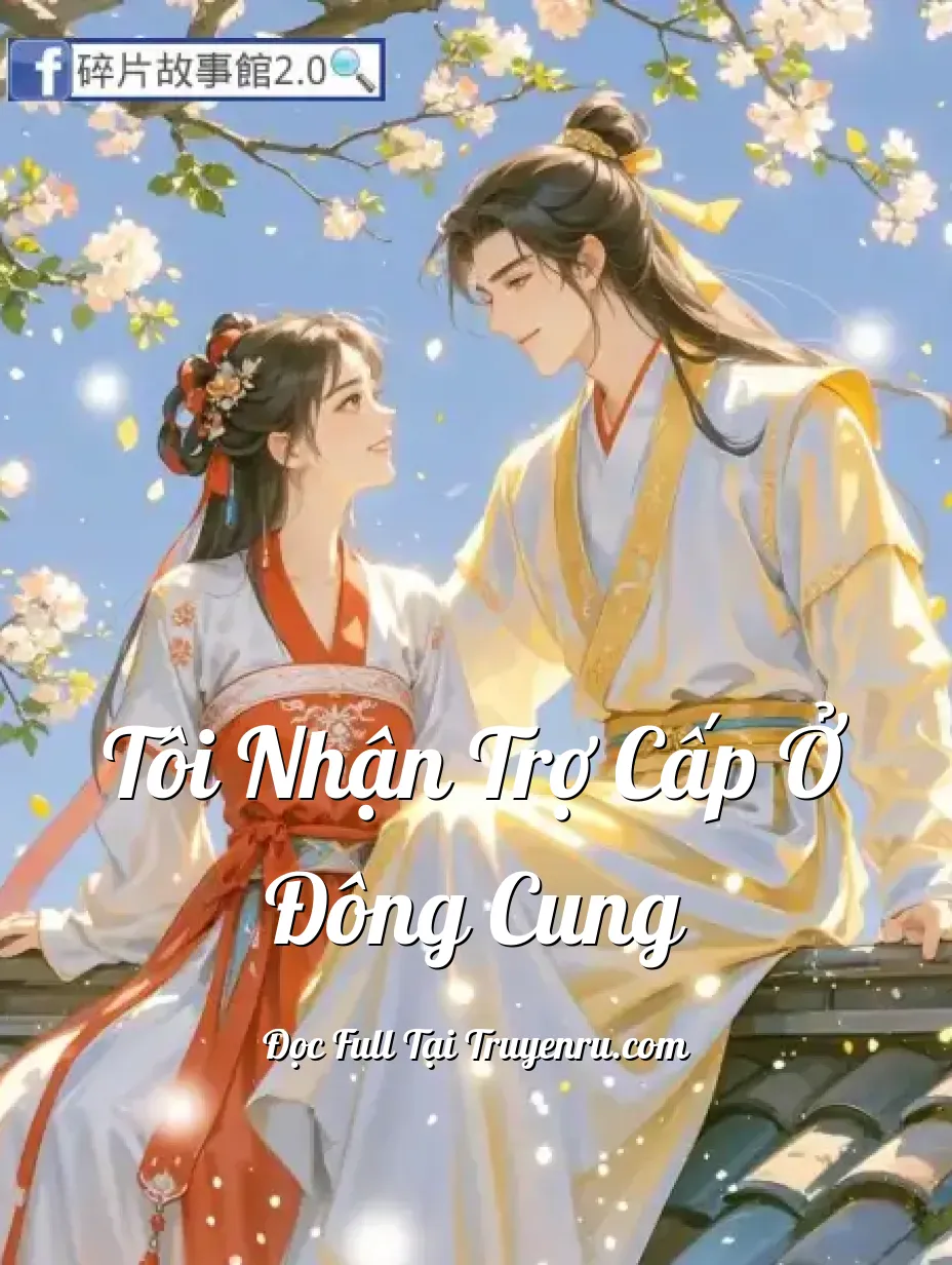 Bìa truyện Tôi Nhận Trợ Cấp Ở Đông Cung