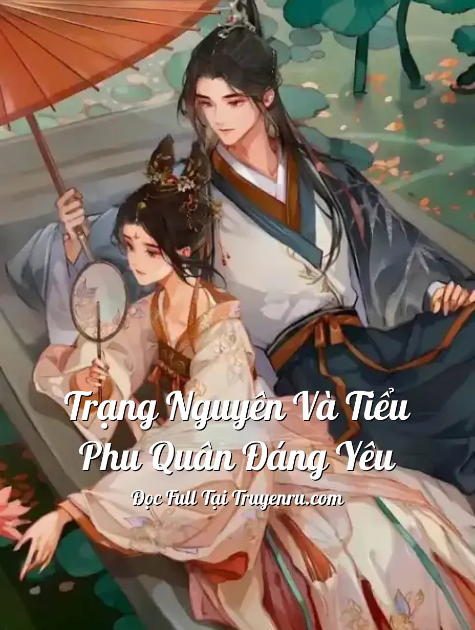 Bìa truyện Trạng Nguyên Và Tiểu Phu Quân Đáng Yêu