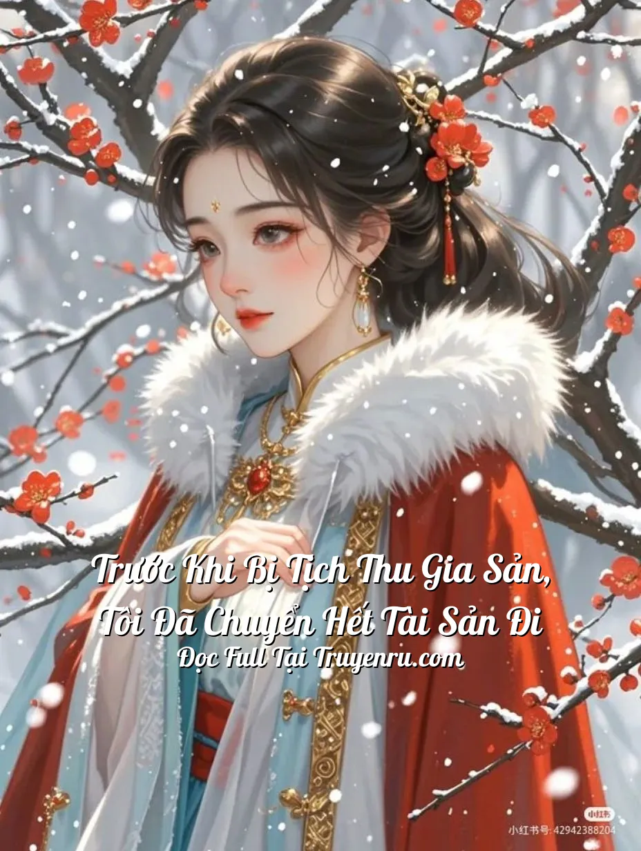 Bìa truyện Trước Khi Bị Tịch Thu Gia Sản, Tôi Đã Chuyển Hết Tài Sản Đi