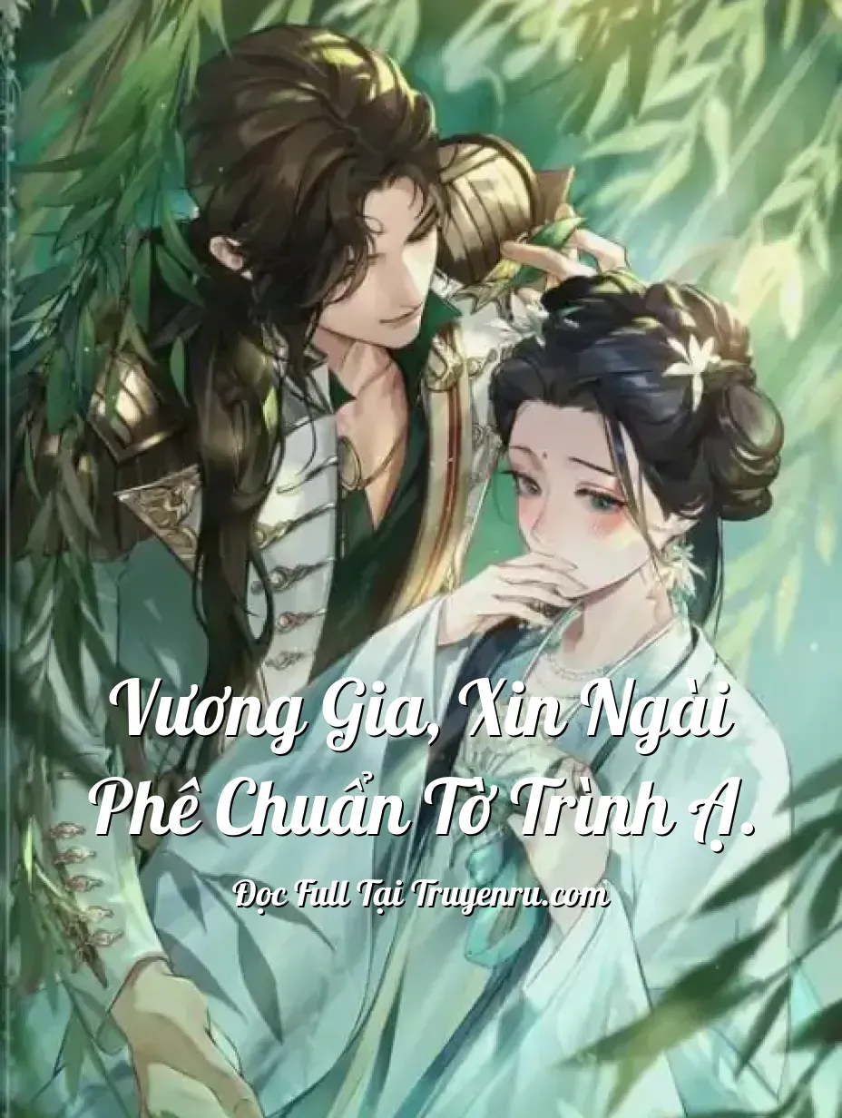 Bìa truyện Vương gia, xin Ngài phê chuẩn tờ trình ạ.